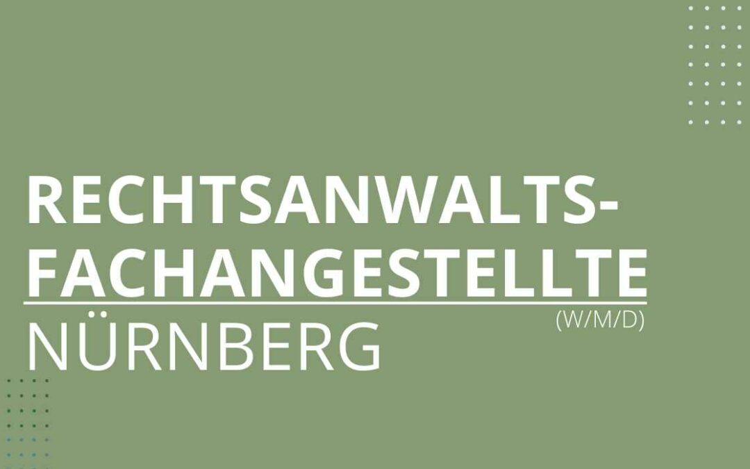 Rechtsanwaltsfachangestellte (w/m/d)