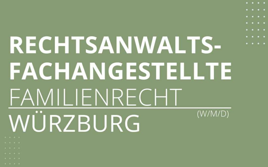 Rechtsanwaltsfachangestellte (w/m/d)